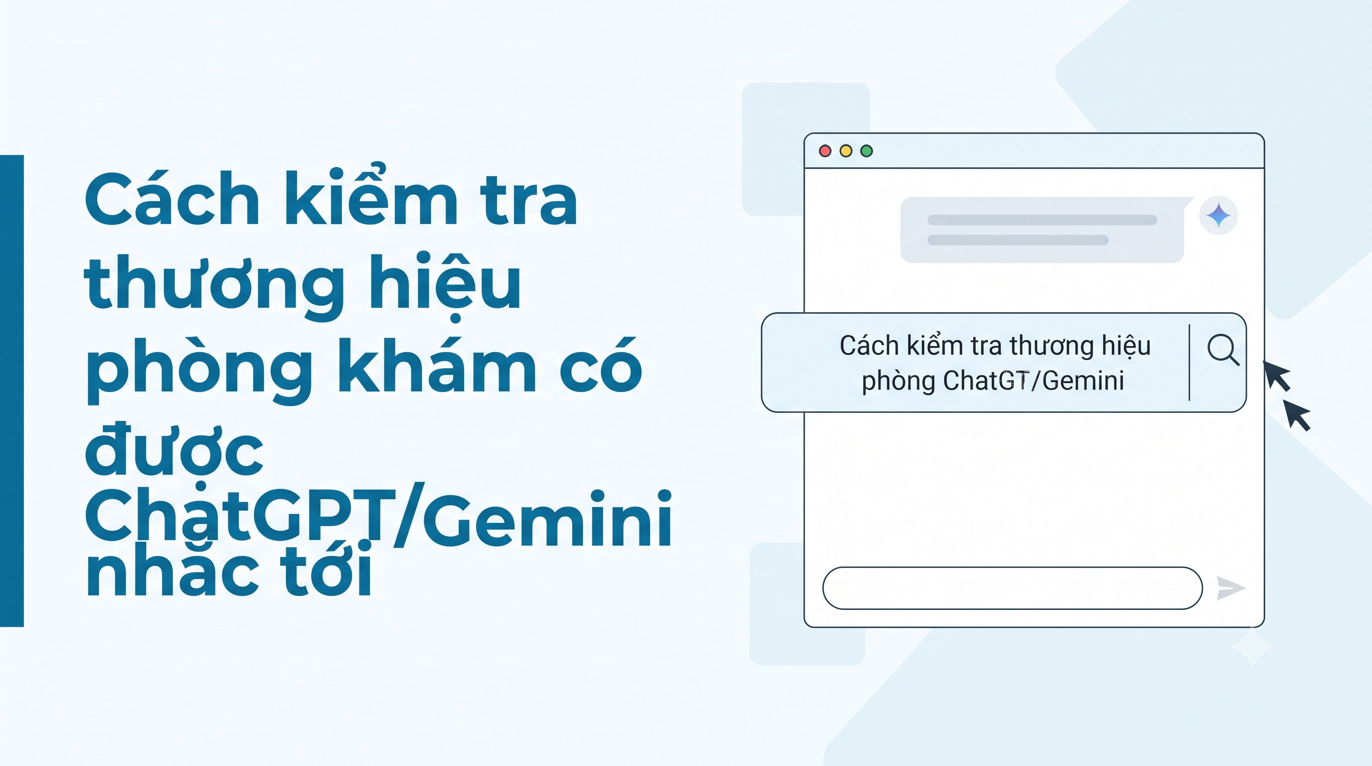 Cách kiểm tra thương hiệu phòng khám có được ChatGPT/Gemini nhắc tới
