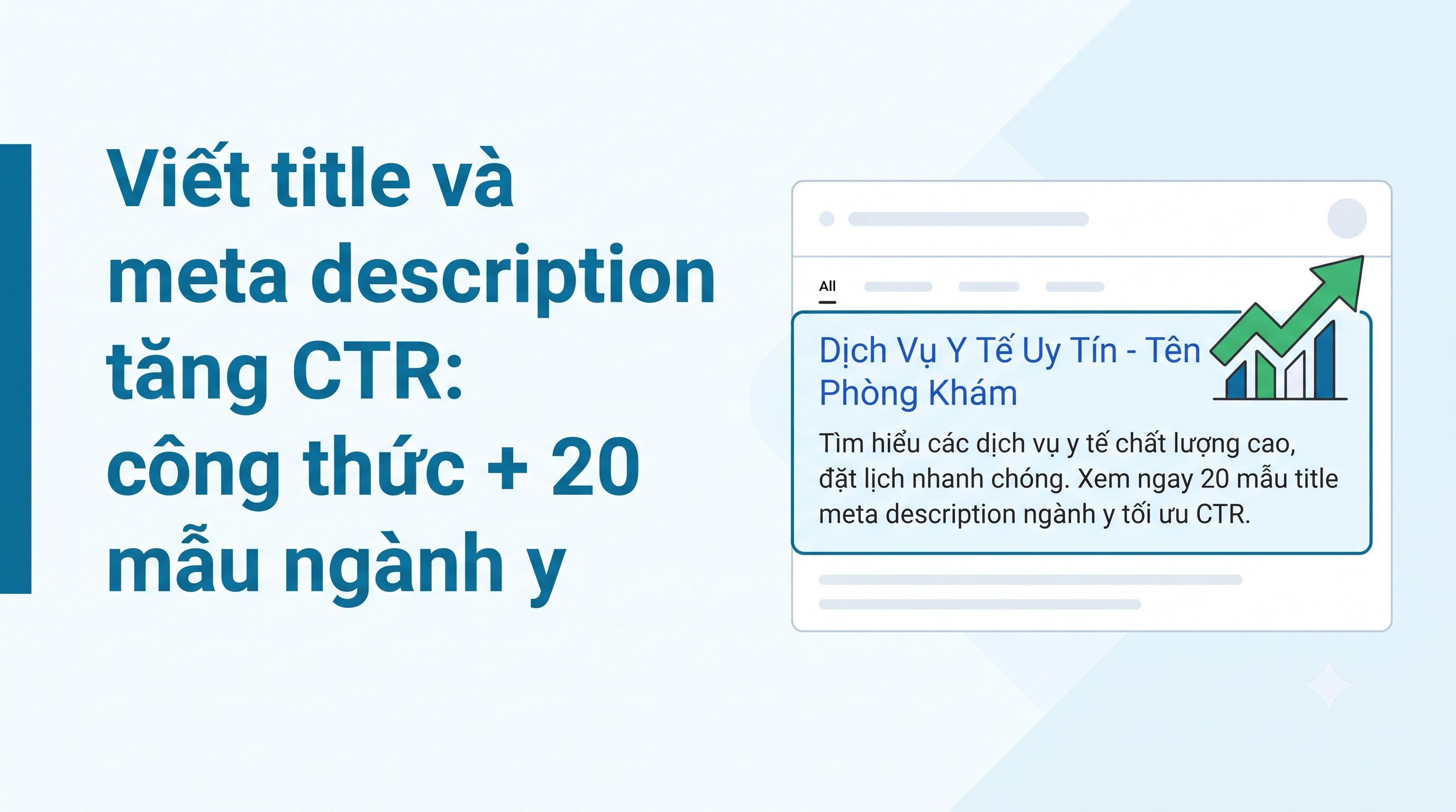 Viết title và meta description tăng CTR: công thức + 20 mẫu ngành y