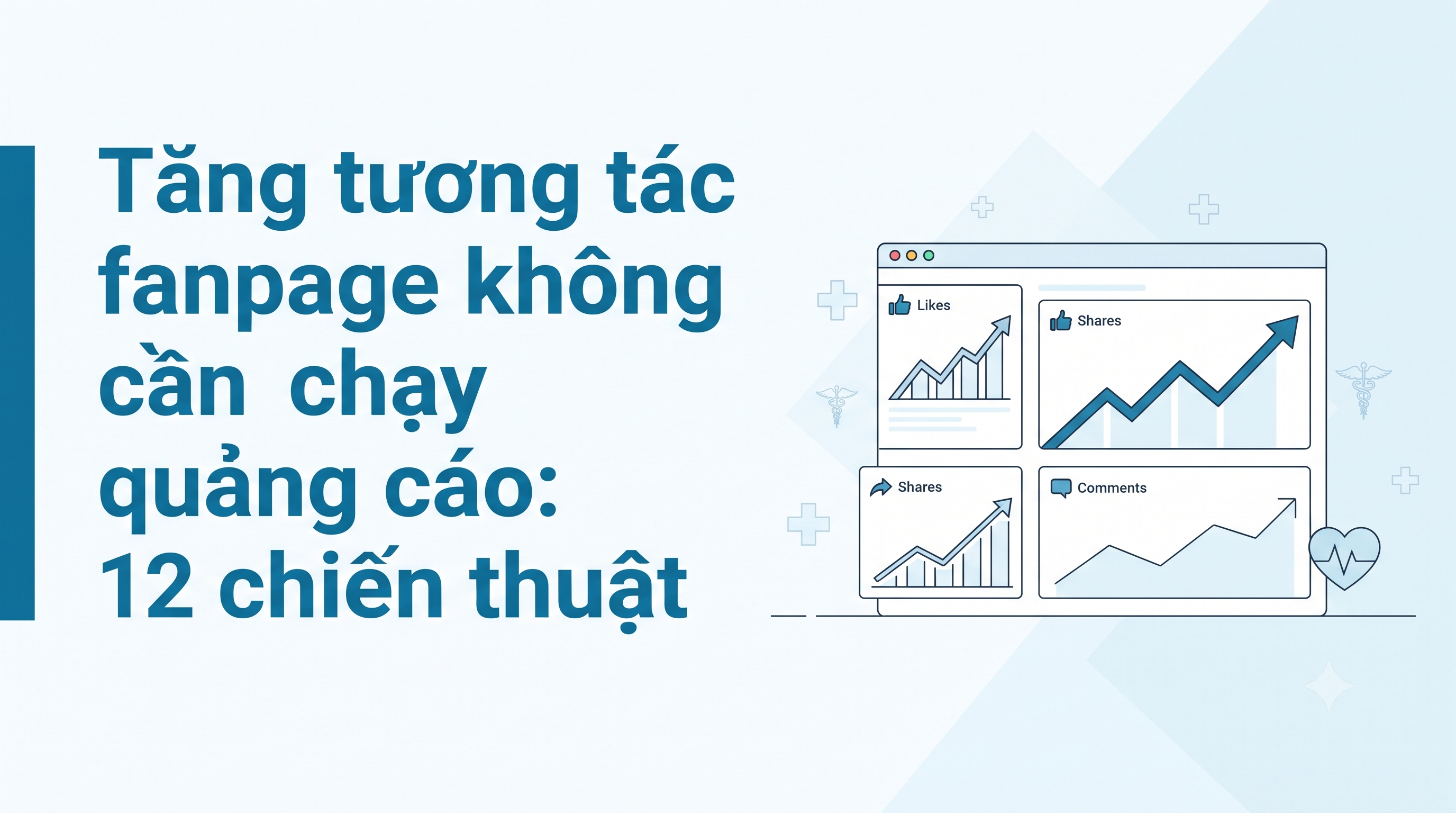 Tăng tương tác fanpage không cần chạy quảng cáo: 12 chiến thuật