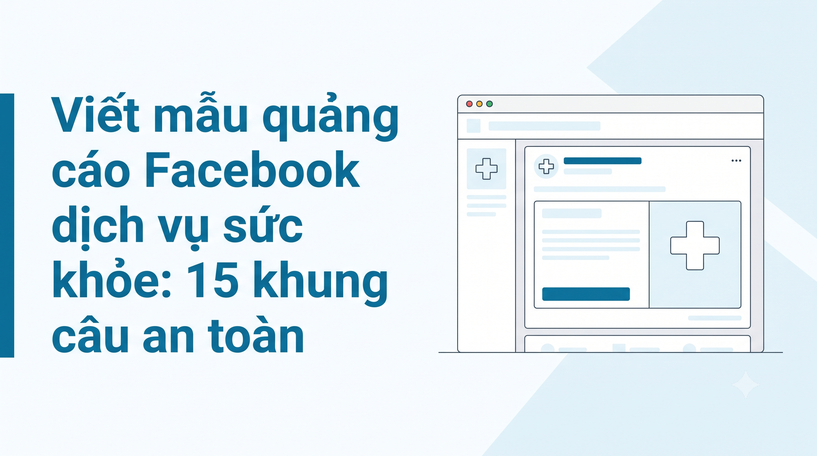 Viết mẫu quảng cáo Facebook cho dịch vụ sức khỏe: 15 khung câu an toàn