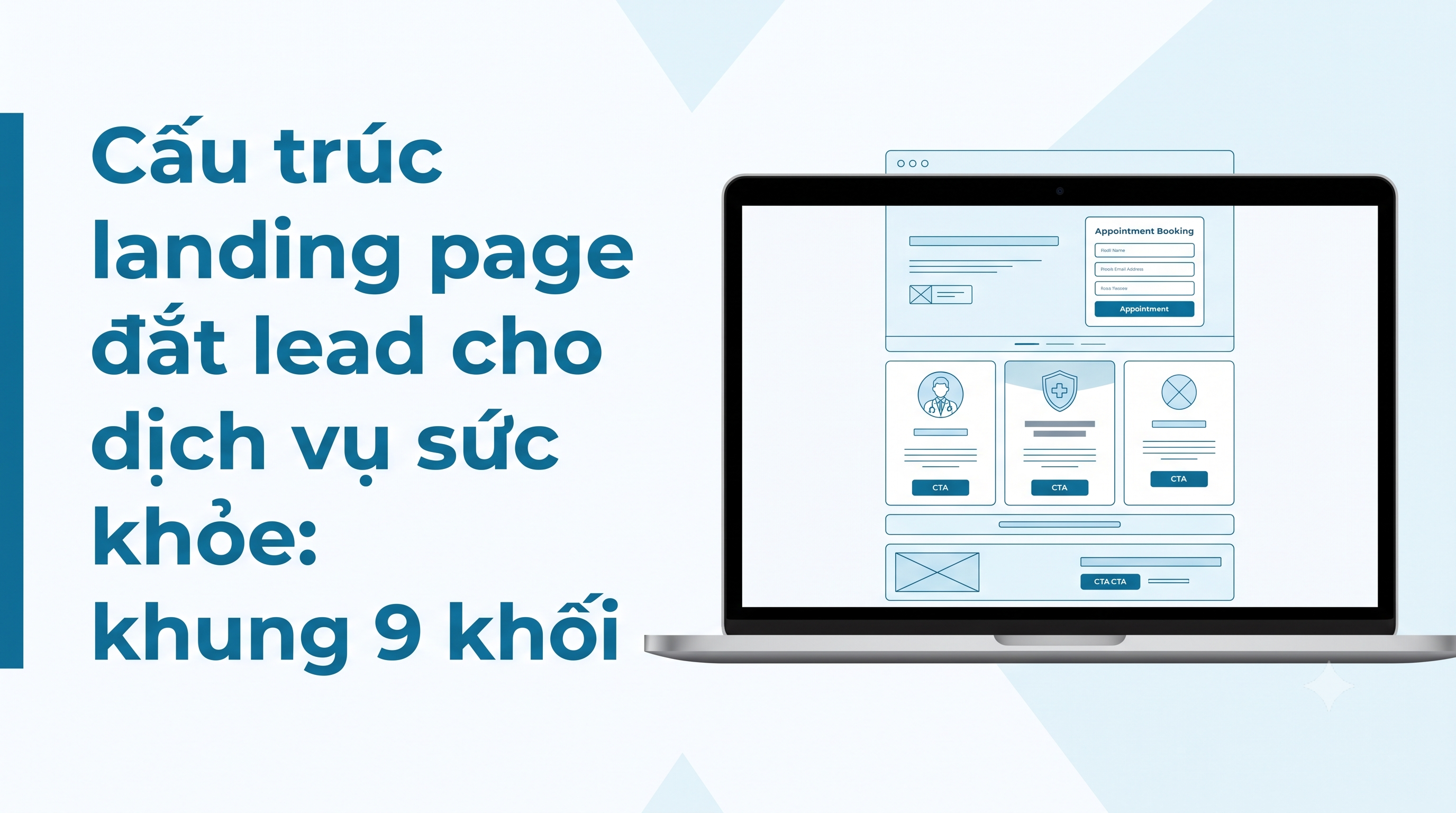 Cấu trúc landing page đắt lead cho dịch vụ sức khỏe: khung 9 khối